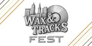 Wax & Tracks Fest 2026