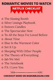 Romantic Movies To Watch Netflix Checklist Good Movies On Netflix Netflix Movies To Watch Movies To Watch