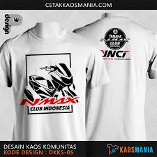 Desain baju memang tidak dapat dipisahkan dari mode. Kaos Club Motor Nmax Yamaha Indonesia Kaos Oneck Putih