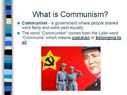 What Is Communism Communism A Government Where People
