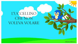 L Uccellino Che Non Voleva Volare Canzoni Per Bambini Letture Per Bambini Libri Scuola Dell Infanzia