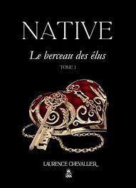 Check spelling or type a new query. Amazon Com Native Le Berceau Des Elus Tome 1 French Edition Ebook Chevallier Laurence Kindle Store