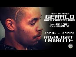 R.I.P GERALD (Rock Force Crew/Climax)