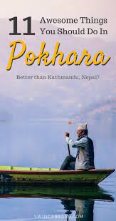 11 Best Things To Do In Pokhara Better Than Kathmandu Asia Travel Asia Destinations Travel Destinations Asia