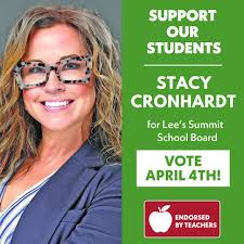 Support our students and local schools by voting Stacy Cronhardt for Lee's  Summit School Board