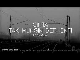 lirikata lirik lagu cintaku takkan berubah dari nella kharisma. Tangga Cinta Tak Mungkin Berhenti Lirik Youtube