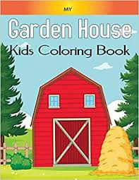 10 beautiful barbie coloring pages your kids will love; My Garden House Kids Coloring Book Beautiful 49 Homes And Gardens To Color Kids Friendly Helps For Relaxation And More Fun Vol 1 Amazon De Wallis Anita Fremdsprachige Bucher
