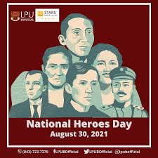 It can be recalled that for more than 300 years, the philippines was under the tutelage of spain. National Heroes Day Lyceum Of The Philippines University Batangas