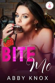 Bite Me (Homemade Heat #5) by Abby Knox