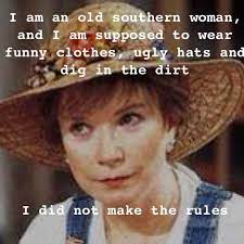Ouiser Boudreaux Steel Magnolias Ouiser Boudreaux Southern Life