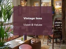 Vintage inns brings you a relaxing and traditional english pub atmosphere in their 200 plus countryside pubs throughout the uk. Vintage Inns Vision Values M B And Me