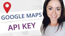 How to Get a Google Maps API Key - Quick, Easy, and Free (2021 ...