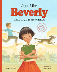 This series follows the henry higgins series ad features ramona quimby and his sister beezus quimby, living in the neighborhood of henry higgins. Just Like Beverly A Biography Of Beverly Cleary Growing To Greatness Conrad Vicki Hohn David 9781632172228 Amazon Com Books