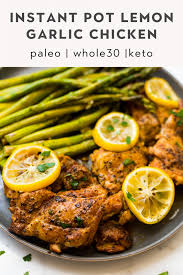 (skin side down first) once cooked through, remove from the pan and set aside. Instant Pot Lemon Garlic Chicken Thighs The Healthy Consultant