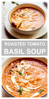 The Best Roasted Tomato Soup With Basil Made With No Milk Or Cream Instead Fresh Tomatoes And Herbs Tom Roasted Tomato Basil Soup Recipes Tomato Basil Soup