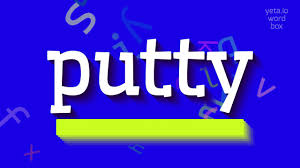 How To Say Putty High Quality Voices Youtube