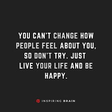 You Can T Change How People Think About You Inspirational Quotes Done Quotes Quotes Deep Meaningful Hard Quotes