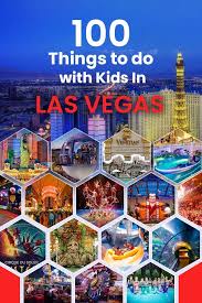 100 Things To Do In With Kids In Vegas Las Vegas Family Vacation Las Vegas Trip Las Vegas Vacation