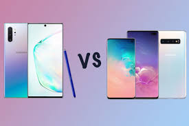 Samsung Galaxy Note 10 Vs Galaxy S10 Whats The Difference