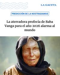 UNA INQUIETANTE PREDICCIÓN🔮 La figura de Baba Vanga vuelve a ocupar  titulares a partir de una inquietante predicción que habría hecho para el  año 2026. Sus seguidores sostienen que esta visión, una