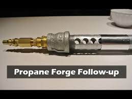 propane forge burner follow up you