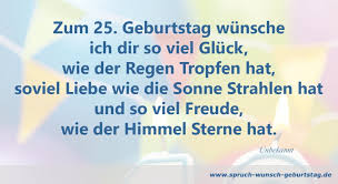 Wünsche Zum 25 Geburtstag Sprüche Und Glückwunsche Zum Geburtstag