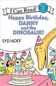 Danny the dinosaur says to stay relaxed and remember to not get overwhelmed with the responsibilities of life. Happy Birthday Danny And The Dinosaur Printables Classroom Activities Teacher Resources Rif Org
