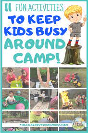 Creative activities for toddlers at home. 11 Easy Camping Activities And Ideas For Kids That Are Cheap And Fun The Crazy Outdoor Mama