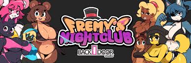 Fremys Nightclub Remake Chapter 1 by BACKDOOR studio