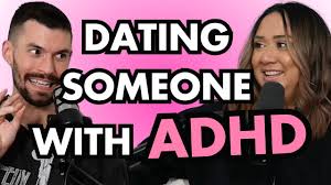 Dating Someone with ADHD Feat. Nathan Lusk