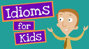 For each idiom, we are going to explain what it means and how to use it in a sentence. Idioms For Kids Youtube