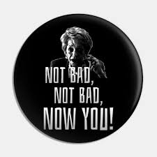 ．you might not take photographs in the museum. Not Bad Not Bad Now You Beetlejuice Meme Meme Pin Teepublic