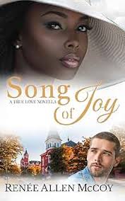 Song of Joy (The True Love Novellas Book 5)