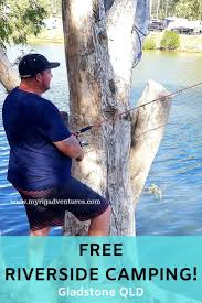Free Riverside Camping Gladstone Qld Airlie Beach Free Camping Australia Travel