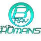 B-Ray and the Humans event in Granbury, TX