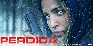 Perdida, directed by alejandro montiel, is an adaptation of argentinian journalist florence etcheves' third novel, cornelia. A Mystery Thriller Perdida Netflix Release Trending News Buzz