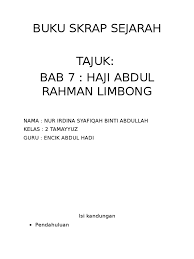 The present study investigates haji abdul rahman. Buku Skrap Sejarah