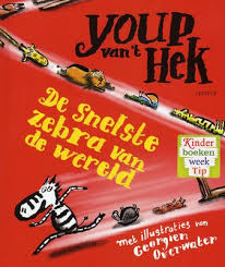 De Snelste Zebra Ter Wereld Youp Van T Hek Plaatsnr Kvthe 001 Prentenboek Winnen Verliezen Foppen Zebra S Thema Boeken
