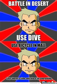 He soon wrecks the bike, however, and he and. Professor Oak Memes