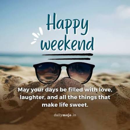 Experience Weekend Vibes: Happy Weekend Images, Wishes ...