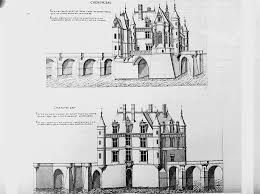 Chateau De Chenonceau Gravure De Du Cerceau Vers 1570 Elevations Des Facade Ouest Et Est Logis Renaissance 1514 1522 Pour Thom Germany Exterior Elevation