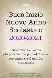 Cdb Cartoline Per Tutti I Gusti Buon Inizio Nuovo Anno Scolastico 2020 2021 L Ist Inizio Dell Anno Scolastico Istruzione Citazioni Spirituali