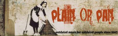 Plain Or Pan Outdated Music For Outdated People Since 2007