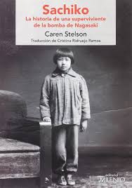 En la mañana del 9 de agosto de 1945, cuando japón aún no había sido capaz de reaccionar ante el desastre de hiroshima, estados unidos lanzó otra bomba atómica sobre nagasaki. Sachiko La Historia De Una Superviviente De La Bomba De Nagasaki Nandibu Spanish Edition Stelson Caren Ridruejo Ramos Cristina Ridruejo Ramos Cristina 9788497438032 Amazon Com Books