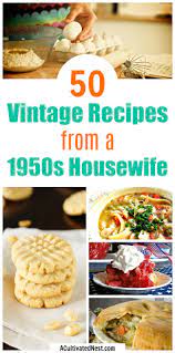 Baked goods fresh from the oven spread tantalizing ar. 50 Recipes From A 1950s Housewife A Cultivated Nest