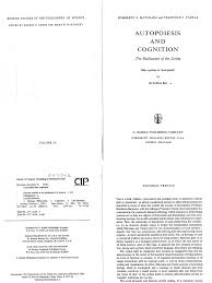 While maturana bases this word without a. Autopoiesis And Cognition The Realization Of The Living Humberto Maturana And Francisco Varela
