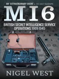 MI6: British Secret Intelligence Service Operations, 1909–1945 by Nigel  West (Ebook) - Read free for 30 days