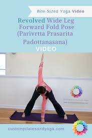 Parvritta Prasarita Padottanasana Or Rotated Wide Leg Forward Fold Is A Great Way To Reap Some Of Th Muscles In Your Body Yoga Poses For Beginners Hip Flexor
