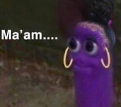 Purple Ma Am Where Does This Thing Come From Knowyourmeme