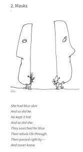 This Shel Silverstein Poem Masks So True We Forget We Can Take Those Masks Off At Any Time Shel Silverstein Poems Silverstein Poems Shel Silverstein